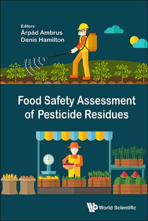 Cover of the book Food Safety Assessment of Pesticide Residues by Premi Chandra, Piers Coleman, Gabi Kotliar;Phuan Ong;Daniel L Stein;Clare Yu