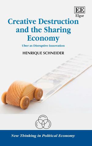Cover of the book Creative Destruction and the Sharing Economy by Leslie F. Goldstein