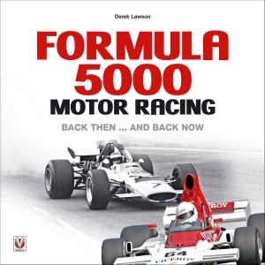 Cover of the book Formula 5000 Motor Racing by Hubble&Hattie
