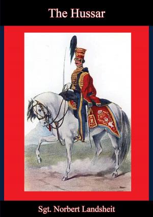 Cover of the book The Hussar [1845 Edition] by Admiral Sir George Cockburn G.C.B.