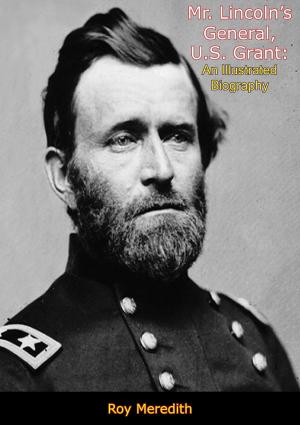 Cover of the book Mr. Lincoln’s General, U.S. Grant by Barbara S. Yambura