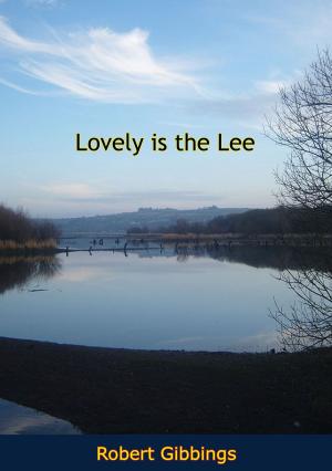 Cover of the book Lovely is the Lee by Rev. Denis Murphy