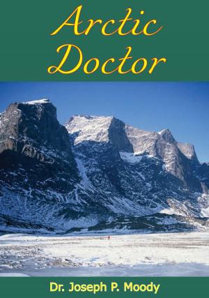 Cover of the book Arctic Doctor by P. D. East