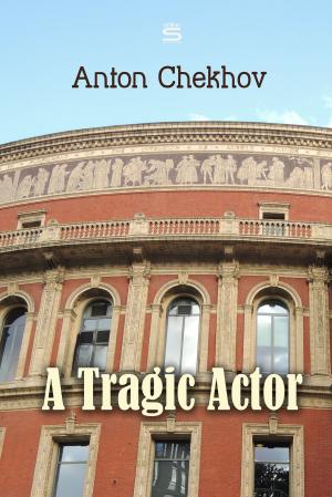 Cover of the book A Tragic Actor by Giacomo Casanova