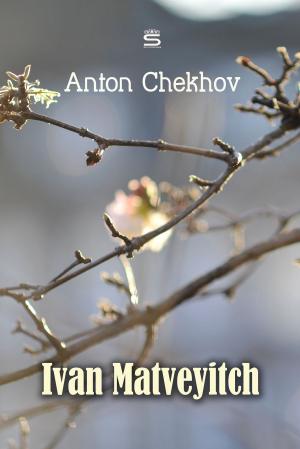 Cover of the book Ivan Matveyitch by Anthony Trollope