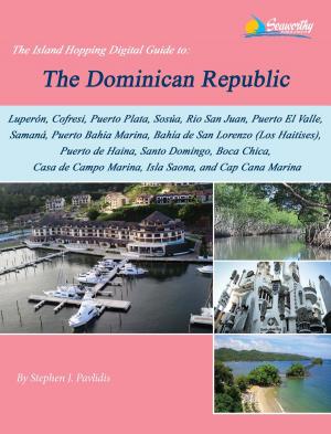 Book cover of The Island Hopping Digital Guide To The Dominican Republic: Including