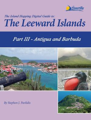 Book cover of The Island Hopping Digital Guide To The Leeward Islands - Part III - Antigua and Barbuda