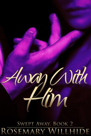Cover of the book Away With Him by Johnny Dragona