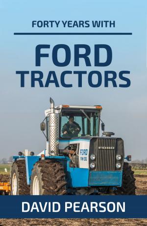 Cover of the book Forty Years with Ford Tractors by Wendy Beth Baker