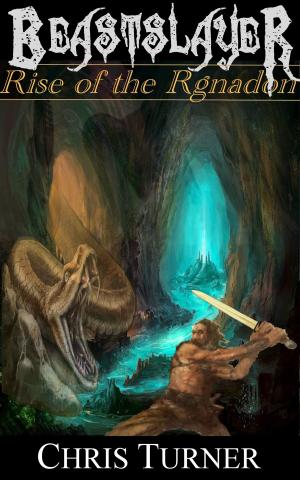 Book cover of Beastslayer: Rise of the Rgnadon
