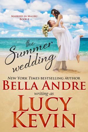 Book cover of The Summer Wedding (Married in Malibu, Book 2)