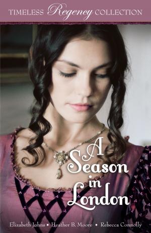 Cover of the book A Season in London by Julie Daines, Caroline Warfield, Jaima Fixsen