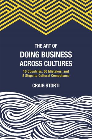 Cover of the book The Art of Doing Business Across Cultures by Richard Olivier