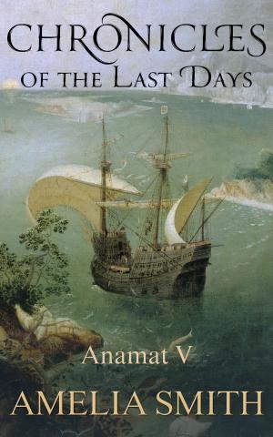 Cover of the book Chronicles of the Last Days by Anthony Clark