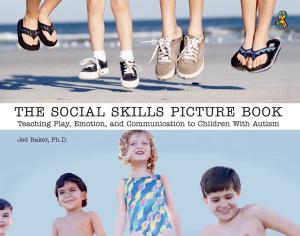 Cover of the book The Social Skills Picture Book by Karen Burke, EdD, Diana Friedlander, EdD