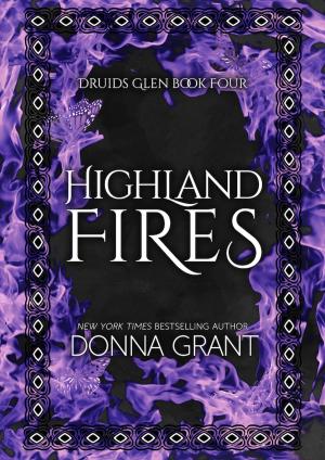 Cover of the book Highland Fires by Donna Grant