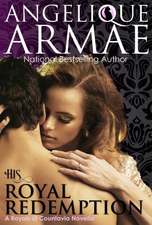 Cover of the book His Royal Redemption (Royals of Countavia 2) by Kim Golden