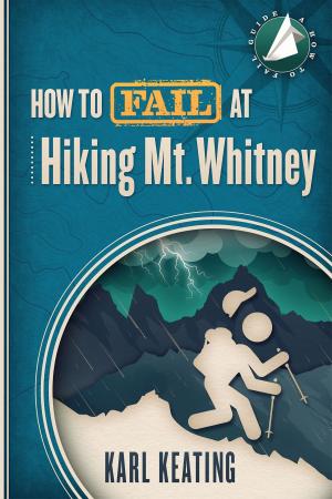Book cover of How to Fail at Hiking Mt. Whitney
