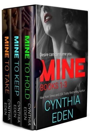Cover of the book Mine Series Box Set Volume 1 by Cynthia Eden