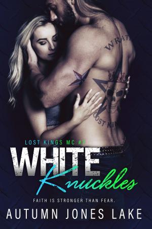 Cover of the book White Knuckles (Lost Kings MC #7) by Autumn Jones Lake