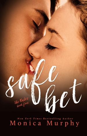 Cover of the book Safe Bet by Monica Murphy