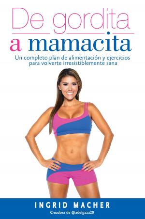 Cover of the book De gordita a mamacita by Brené Brown