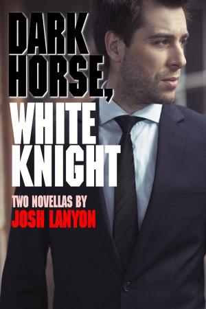 Cover of the book Dark Horse, White Knight (Two Novellas) by Josh Lanyon, Nicole Kimberling, C.S. Poe, L.B. Gregg, Meg Perry, S.C. Wynne, Z.A. Maxfield, Dal MacLean
