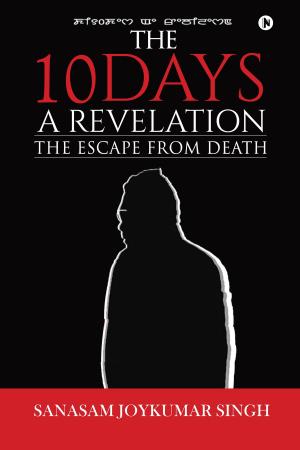 Cover of the book The 10 Days - A Revelation by Pragadish Kirubakaran