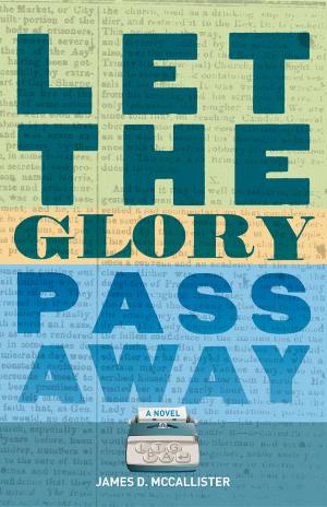 Book cover of Let the Glory Pass Away