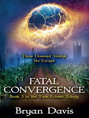 Cover of the book Fatal Convergence by Bryan Davis