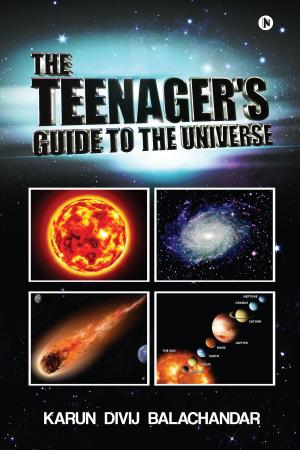 Cover of the book The Teenager's Guide to the Universe by Vinayak Kapoor