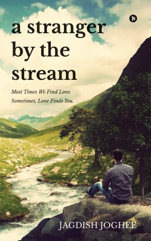 Cover of the book A Stranger by the Stream by Sergeant Ganesh Ramalingam, Air Veteran
