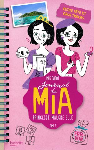 Cover of the book Journal de Mia - Tome 7 - Petite fête et gros tracas by Caroline Lawrence