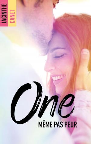 Cover of the book One - Tome 1 - Même pas peur by Pauline Libersart