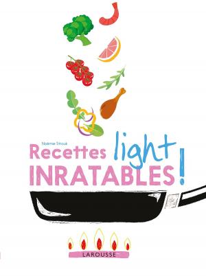 Cover of the book Recettes light inratables ! by Xavier Mathias, François Couplan