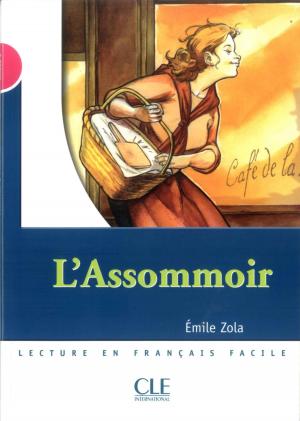 Cover of the book L'assommoir - Niveau 3 - Lecture Mise en scène - Ebook by Sandrine Kao
