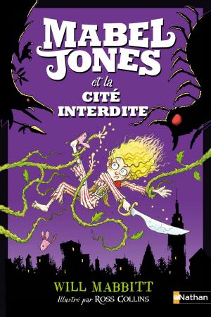 Cover of the book Mabel Jones et la Cité interdite by Susie Morgenstern
