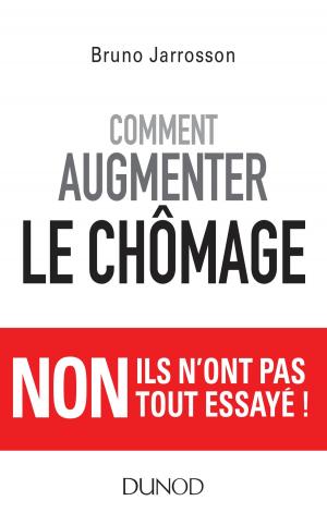 Cover of the book Comment augmenter le chômage by Christophe SCHMITT