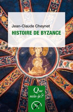 Cover of the book Histoire de Byzance by Jacques André, Catherine Chabert
