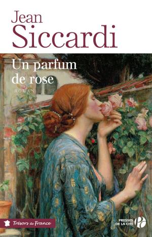 Cover of the book Un parfum de rose by Marie-Bernadette DUPUY