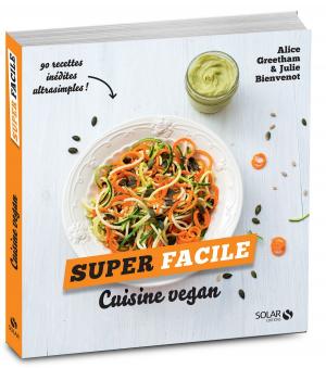 Cover of the book Cuisine vegan - super facile by Hélène DROUARD