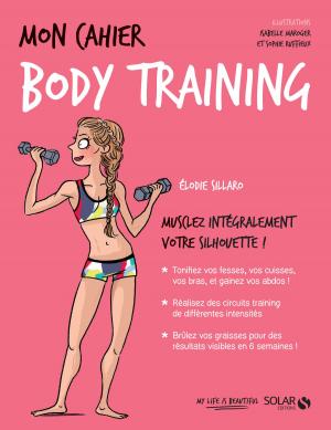 Cover of the book Mon cahier Body training by Bernard JOLIVALT