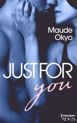 Cover of the book Just for You by Emily Blaine