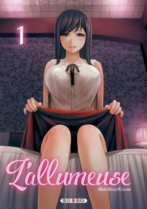 Cover of the book L'Allumeuse T01 by Richard D. Nolane, Olivier Roman