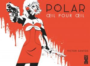 Cover of the book Polar - Tome 02 by Kevin J. Anderson, John Rozum, Charlie Adlard, Gordon Purcell