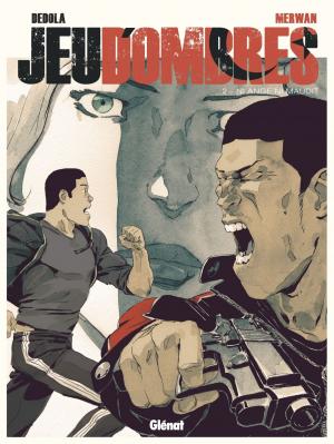Cover of the book Jeu d'Ombres - Tome 02 by François Debois, Montse Martin