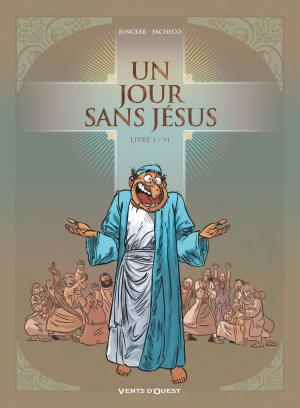 Cover of the book Un jour sans Jésus - Tome 01 by Frédéric Brrémaud, Philippe Chanoinat, Hamo, Jules Verne