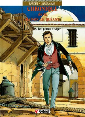 Cover of the book Chronique de la maison Le Quéant - Tome 05 by Pierre Boisserie, Siro, Éric Stalner, Juanjo Guarnido, Lucien Rollin