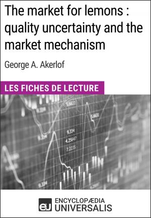 Cover of the book The market for lemons : quality uncertainty and the market mechanism de George A. Akerlof by Encyclopaedia Universalis