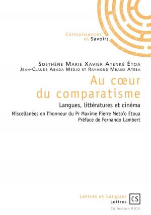 Cover of the book Au coeur du comparatisme by Roland Techou